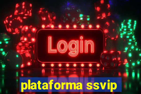 plataforma ssvip